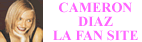 Cameron Diaz Fan Site